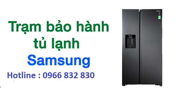 trung tâm bảo hành tủ lạnh Samsung 